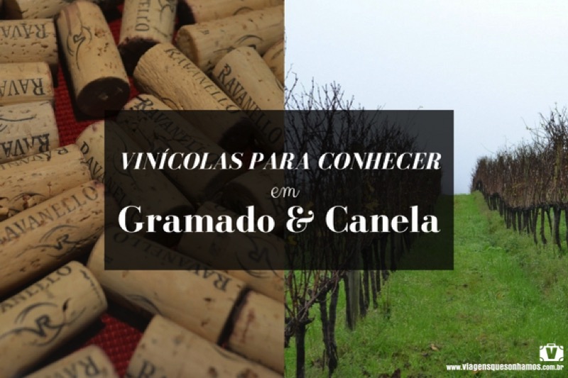 Vinícolas em Gramado e Canela, RS: conheça as principais